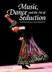 Music, dance and the art of seduction - (ISBN 9789059725263)
