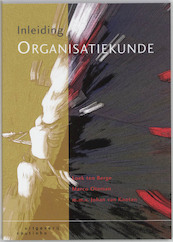 Inleiding organisatiekunde - Loek ten Berge, Marco Oteman, Johan van Kooten (ISBN 9789046900239)