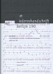 Het liederenhandschrift Berlijn 190 - (ISBN 9789087043872)