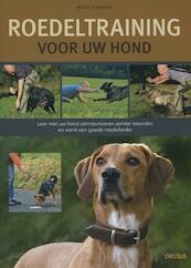 Roedeltraining voor uw hond - Mirko Tomasini (ISBN 9789044738308)