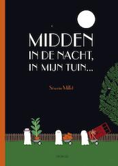 Midden in de nacht, in mijn tuin - Severin Millet (ISBN 9789025867232)