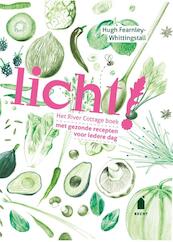 Licht ! - Hugh Fearnley-Whittingstall (ISBN 9789023014515)