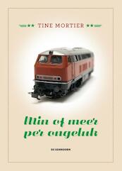 Min of meer per ongeluk - Tine Mortier (ISBN 9789462910065)
