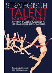 Strategisch talent management - Boudewijn Overduin, Job Hoogendoorn (ISBN 9789462153073)