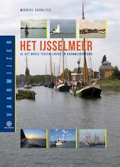 Vaarwijzer het Ijsselmeer - Michiel Scholtes (ISBN 9789064106118)