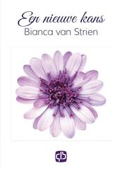 Een nieuwe kans - grote letter uitgave - Bianca van Strien (ISBN 9789036429979)