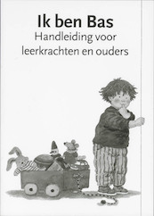 Ik ben Bas Handleiding - Dagmar Stam (ISBN 9789058295194)