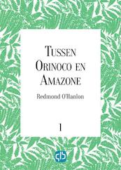Tussen Orinoco en Amazone - Redmond O'Hanlon (ISBN 9789036430333)