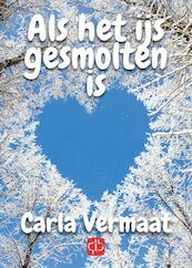 Als het ijs gesmolten is - Carla Vermaat (ISBN 9789036430210)