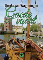 Goede vaart - grote letter uitgave - Gerda van Wageningen (ISBN 9789036430449)