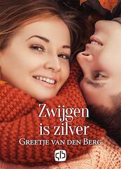 Zwijgen is zilver - Greetje van den Berg (ISBN 9789036430586)
