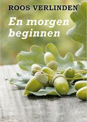 En morgen weer beginnen - Roos Verlinden (ISBN 9789036429054)