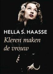 Kleren maken de vrouw - Hella S. Haasse (ISBN 9789036402170)