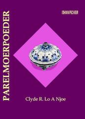 Parelmoerpoeder - Clyde R. Lo A Njoe (ISBN 9789062659098)