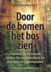 Door de bomen het bos zien - Jan Bommerez (ISBN 9789460001963)