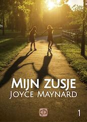 Mijn zusje - Joyce Maynard (ISBN 9789036431347)