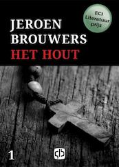 Het Hout - Jeroen Brouwers (ISBN 9789036431378)
