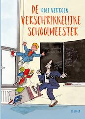 De verschrikkelijke schoolmeester - Dolf Verroen (ISBN 9789025871017)