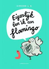 Eigenlijk ben ik een flamingo - Simone Lia (ISBN 9789047708131)