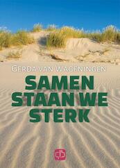 Samen staan we sterk - Gerda van Wageningen (ISBN 9789036431798)