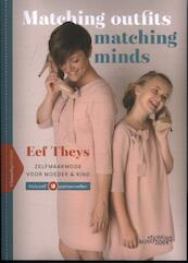 Matching Outfits - Matching Minds - Eef Theys (ISBN 9789058565549)