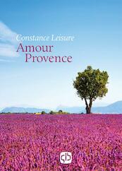 Amour Provence - grote letter uitgave - Constance Leisure (ISBN 9789036432214)