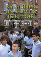 Katholiek onderwijs in België - (ISBN 9789085283959)
