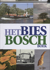 Het Biesbosch Boek - W. van Wijk (ISBN 9789040085826)