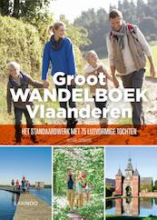 Groot Wandelboek Vlaanderen - Michaël Cassaert (ISBN 9789401452212)