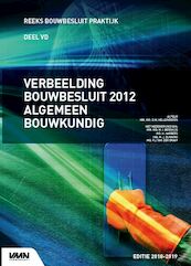 Verbeelding Bouwbesluit Algemeen Bouwkundig - Daphne Hellendoorn, Nieman Raadgevende Ingenieurs (ISBN 9789492610454)