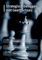 Strategisch beleggen met Geert Schaaij - Geert Schaaij (ISBN 9789081819039)