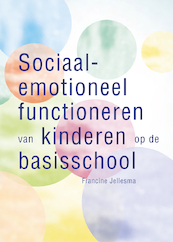 Sociaal functioneren van kinderen op de basisschool - Francine Jellesma (ISBN 9789088509070)