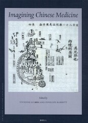 Imagining Chinese Medicine - Vivienne Lo (ISBN 9789004362161)
