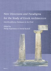 New Directions and Paradigms for the Study of Greek Architecture - (ISBN 9789004416635)