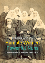 Humble Women, Powerful Nuns - Kristien Suenens (ISBN 9789462702271)