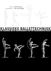 Klassieke ballettechniek - René Vincent, Toer van Schaijk (ISBN 9789462496002)
