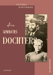 Drie Generaties Dochters GLB - Victoria Schuurman (ISBN 9789464240306)