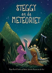 Steggy en de meteoriet - Mirjam Musch & Sander van Niekerk (ISBN 9789464312089)