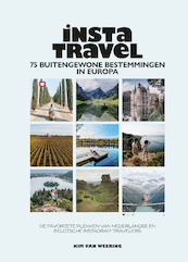Insta Travel - 75 buitengewone bestemmingen - Kim van Weering (ISBN 9789021582801)