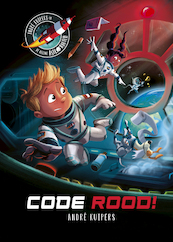 Code Rood! - André Kuipers (ISBN 9789493236196)