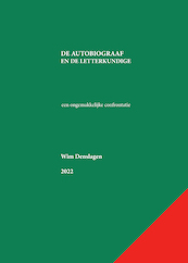De autobiograaf en de letterkundige - Wim Denslagen (ISBN 9789493299160)
