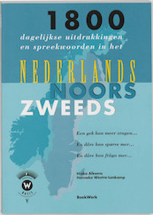 1800 dagelijkse uitdrukkingen en spreekwoorden in het Nederlands, Noors en Zweeds en dare kan fraga mer... - H. Alkema, H. Westra-Lankamp (ISBN 9789054020851)