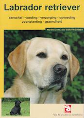 De Labrador retriever - (ISBN 9789058210043)