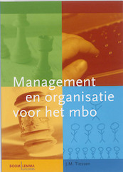 Management en organisatie voor het mbo - H. Tiessen (ISBN 9789059316737)