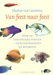 Van feest naar feest - Marius van Leeuwen (ISBN 9789460034510)