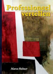 Professioneel vertellen - Marco Holmer (ISBN 9789048410200)