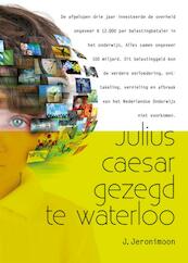 Julius Caeser gezegd te Waterloo - Jesse Jeronimoon (ISBN 9789491361302)