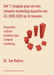 Het 7 stappen plan om een netwerk marketing dynastie van 1.000.000 op te bouwen - Joe Rubino (ISBN 9789077662212)