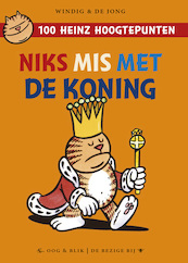 Niks mis met de koning - Eddie de Jong, Rene Windig (ISBN 9789054924135)