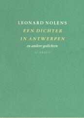 Een dichter in Antwerpen en andere gedichten - Leonard Nolens (ISBN 9789021450513)